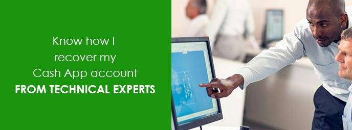 How I Recover My Cash App Account : Technical Experts